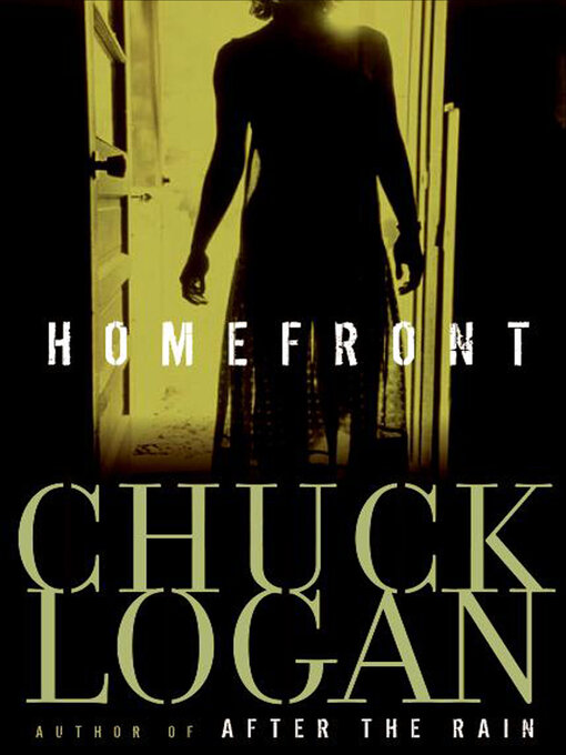 Title details for Homefront by Chuck Logan - Available